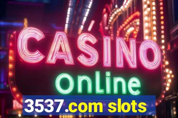 3537.com slots